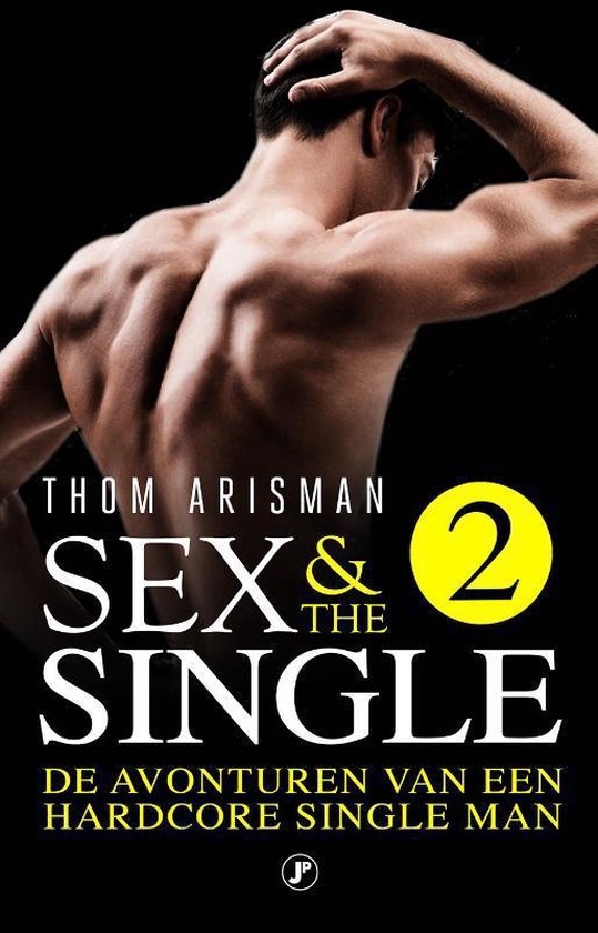 Sex & The Single 2  - Thom Arisman